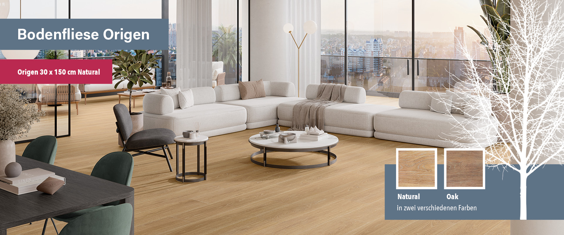 Helles Wohnzimmer mit Holzoptik-Bodenfliese Origen in Farbe Natural, modernes Interieur mit Panoramafenstern und Hinweis auf zwei verfügbare Farbtöne: Natural und Oak